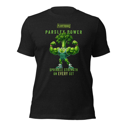 A black **Plantsquad Parsley "Parsley Power Sprinkle Strength On Every Set" - Unisex T-Shirt** featuring a muscular green cartoon parsley character flexing its arms, with the text “PLANTSQUAD PARSLEY POWER” above and “SPRINKLE STRENGTH ON EVERY SET” below it. Perfect for those embracing a vegan lifestyle!