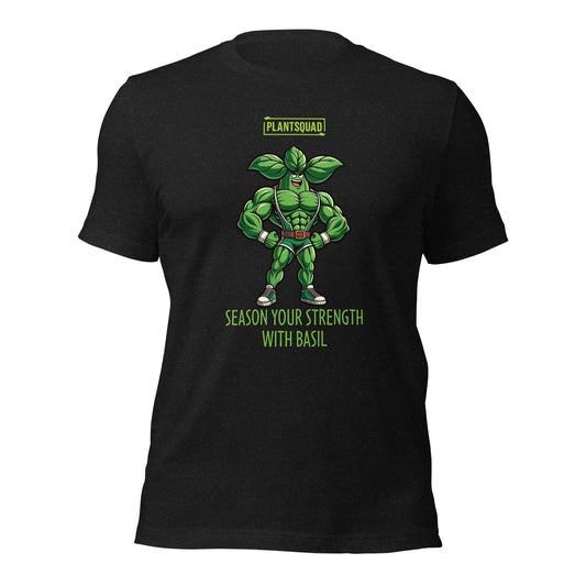 A black t-shirt features a muscular green basil superhero with leafy arms and head, wearing a cape and gloves. Above the character is the bold text "PLANTSQUAD," and below it reads "SEASON YOUR STRENGTH WITH BASIL." Embrace your inner plantsquad hero with the Plantsquad Basil "Season Your Strength With Basil" - Unisex T-Shirt!