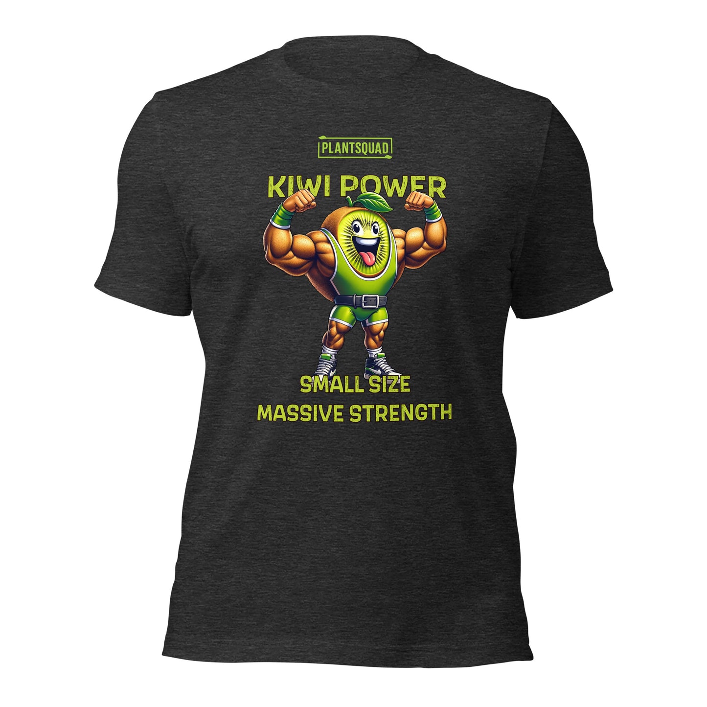 A Plantsquad Kiwi "Kiwi Power Small Size Massive Strength" - Unisex T-Shirt featuring a muscly kiwi cartoon character flexing its arms. Above the character, the text reads, "PLANTSQUAD KIWI POWER." Below the character, the text reads, "SMALL SIZE MASSIVE STRENGTH," perfect for a vegan lifestyle vibe.