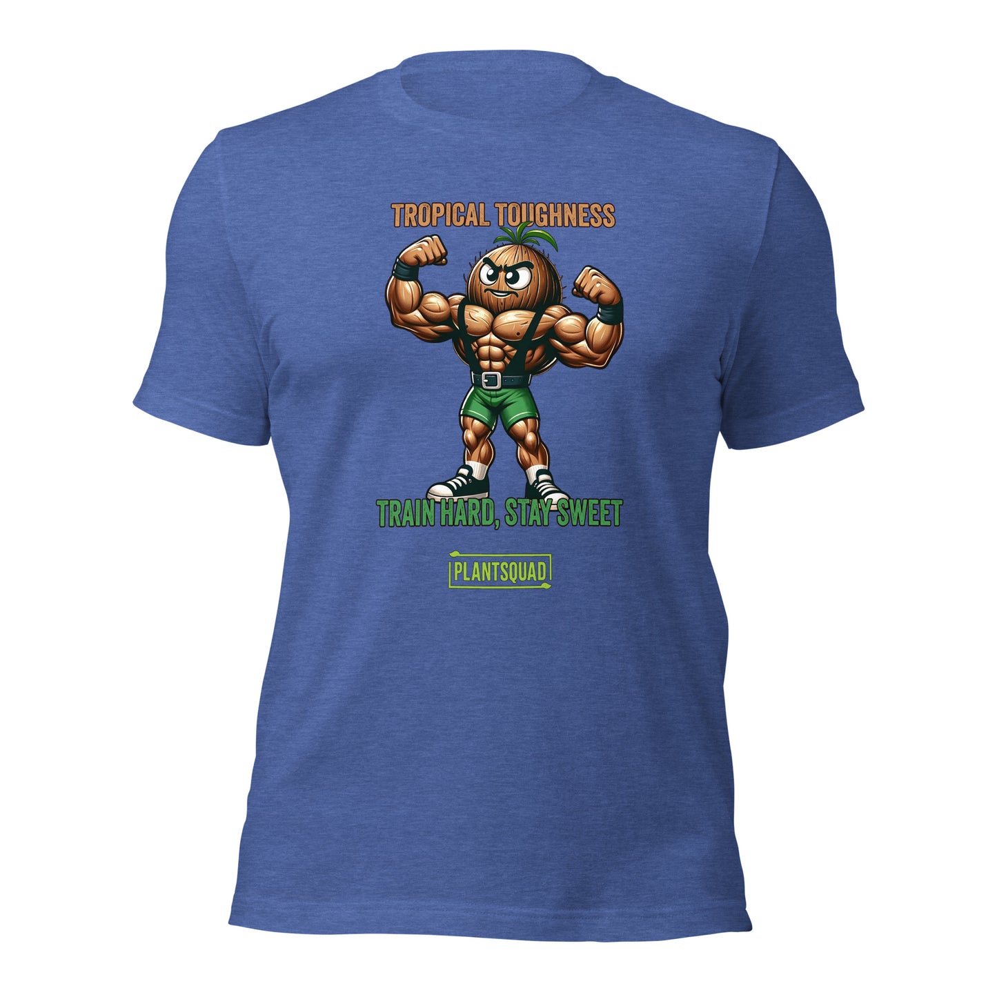 The Plantsquad Coconut "Tropical Toughness Train Hard Stay Sweet" - Unisex T-Shirt showcases a muscular pineapple character flexing in green shorts. Above, bold text declares "Tropical Toughness," while below it encourages "Train Hard, Stay Sweet." The design is complete with "Plantsquad" at the bottom in a vibrant green box.