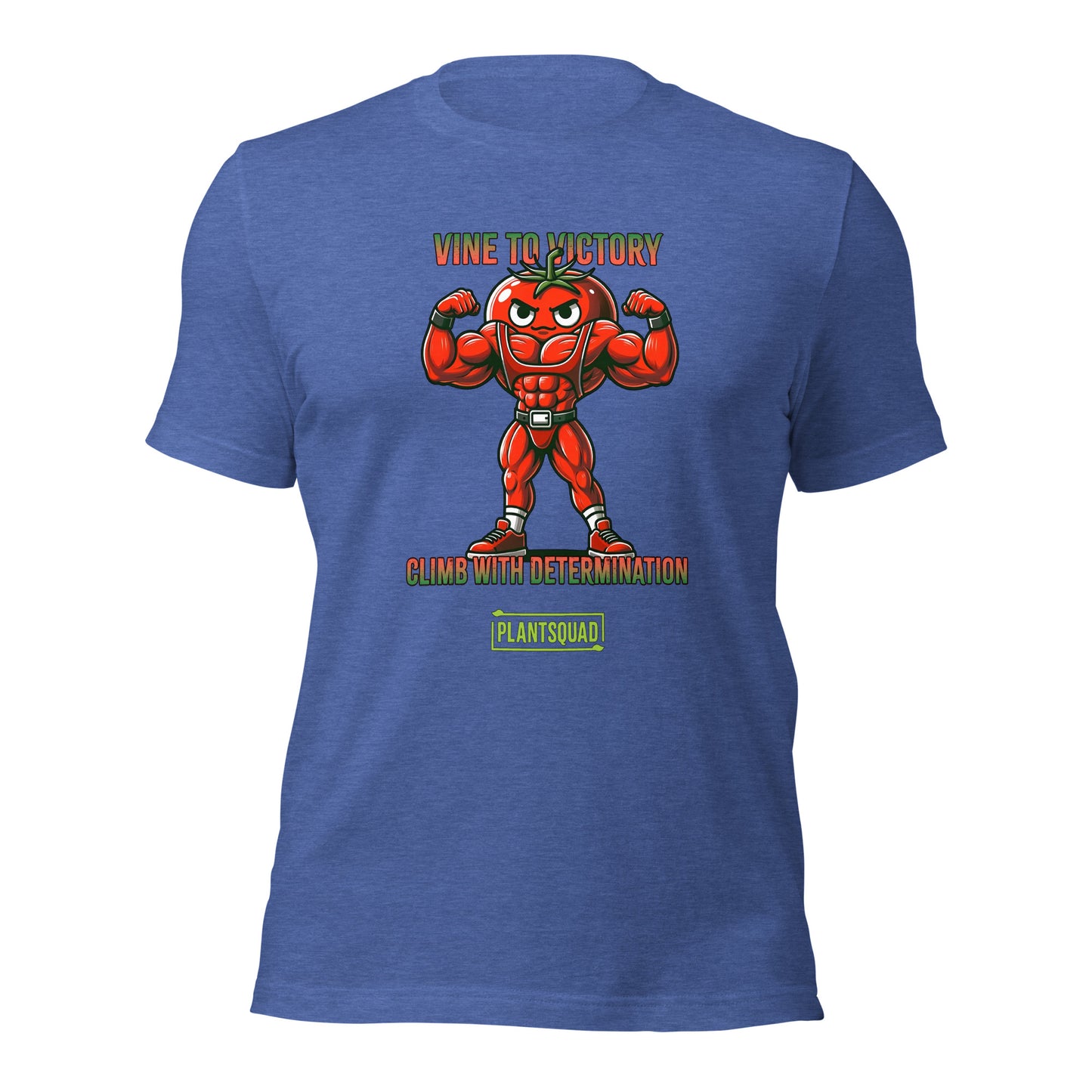 A Plantsquad Tomato "Vine To Victory Climb With Determination" - Unisex T-Shirt featuring an illustration of a muscular, anthropomorphic tomato flexing its arms. Perfect for fitness enthusiasts, the text above reads "Vine to Victory," and below, it says "Climb with Determination." The word "Plantsquad" is written at the bottom in a green box.