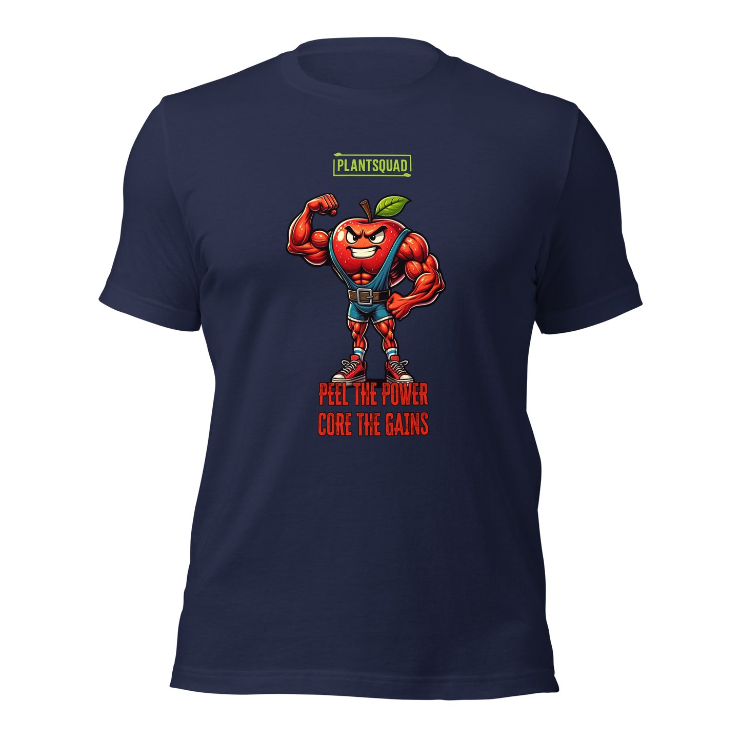 The Plantsquad Apple "Peel The Power Core The Gains" - Unisex T-Shirt features a muscular, anthropomorphic apple character wearing a weightlifter belt and boots, flexing its right arm. Above the apple is the text "PLANTSQUAD," and below it reads "PEEL THE POWER, CORE THE GAINS" in bold red and orange text.