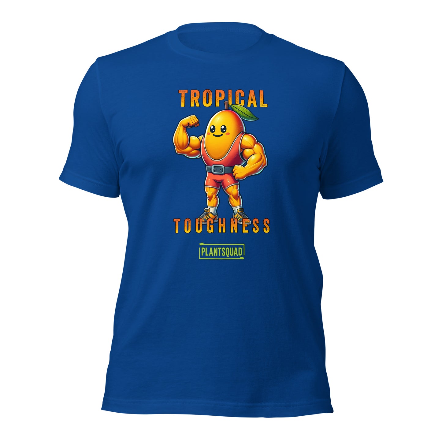 The Plantsquad Mango "Tropical Toughness" - Unisex T-Shirt features a muscly mango cartoon flexing its biceps. The text above the mango reads "Tropical" and below it reads "Toughness," capturing the essence of a vegan lifestyle. Below this, "PLANTSQUAD" is written inside a green rectangle on breathable fabric.