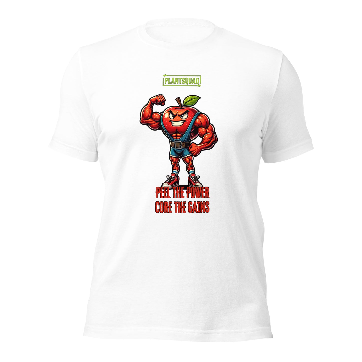 The Plantsquad Apple "Peel The Power Core The Gains" - Unisex T-Shirt features a muscular, anthropomorphic apple character wearing a weightlifter belt and boots, flexing its right arm. Above the apple is the text "PLANTSQUAD," and below it reads "PEEL THE POWER, CORE THE GAINS" in bold red and orange text.