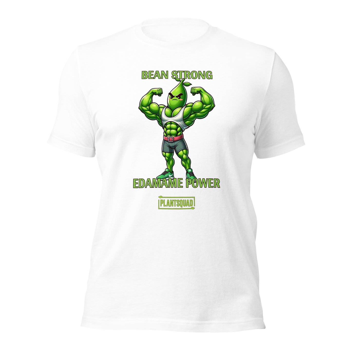 A Plantsquad Edamame "Bean Strong Edamame Power" - Unisex T-Shirt showcasing a cartoon edamame bean flexing its muscles. Above, the text reads "BEAN STRONG," with "EDAMAME POWER" below. At the bottom, "PLANTSQUAD" is featured within a green rectangular box, celebrating your love for plant-based strength.